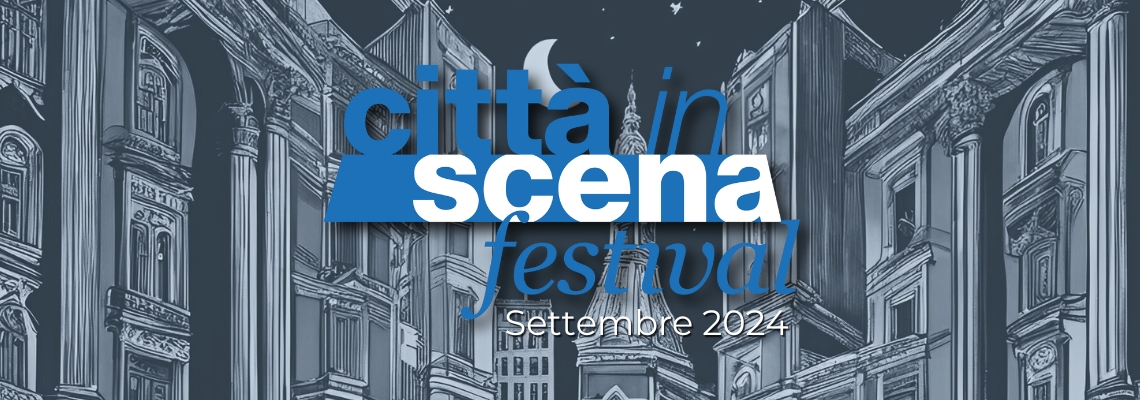 Città in scena festival 2024